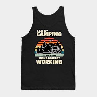 Outdoors Camping is Better than Working Tank Top